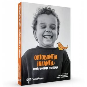 Ortodontia Infantil - Contemporânea E Revisada