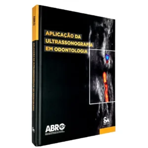 Aplicação Da Ultrassonografia Em Odontologia - Abro