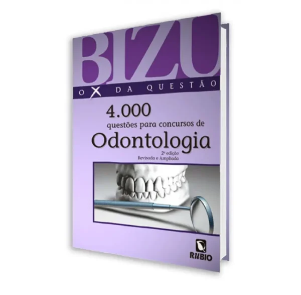 Bizu De Odontologia - 4000 Questões Para Concursos De Odontologia