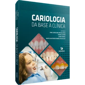 Cariologia Da Base À Clínica