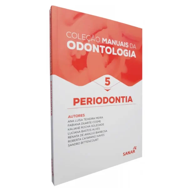 Coleção Manuais Da Odontologia 5 - Periodontia