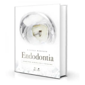 Endodontia - Princípios Biológicos E Técnicos