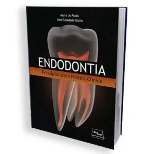 Endodontia - Princípios Para Prática Clínica