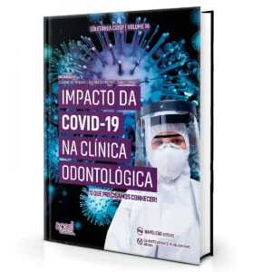 Impacto Da Covid-19 Na Clínica Odontológica