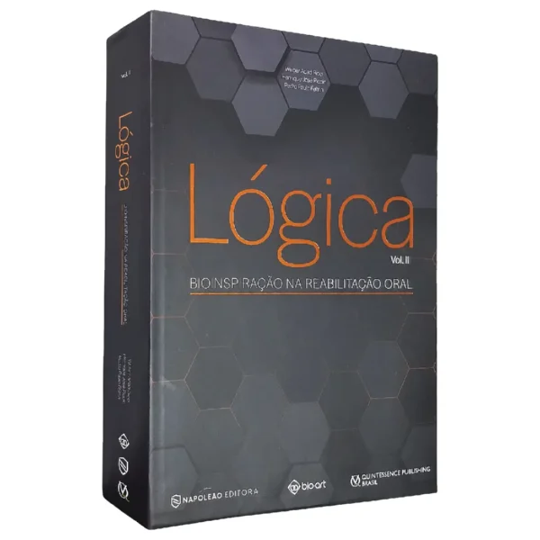 Lógica – Bioinspiração Na Reabilitação Oral - Vol. 2