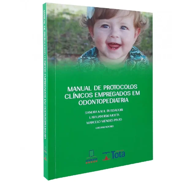 Manual De Protocolos Clínicos Empregados Em Odontopediatria