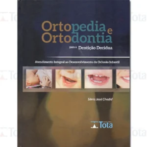 Ortopedia E Ortodontia Para A Denticao Decidua