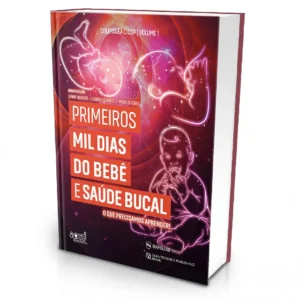 Primeiros Mil Dias Do Bebê E Saúde Bucal