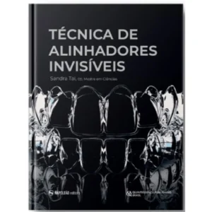 Técnica De Alinhadores Invisíveis