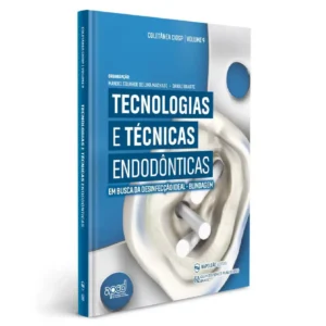 Tecnologias E Técnicas Endodônticas