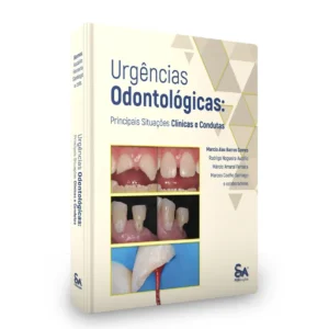 Urgências Odontológicas: Principais Situações Clínicas E Condutas