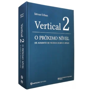 Vertical 2 - O Próximo Nível De Aumento De Tecidos Duros E Moles