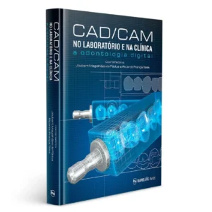 Cad / Cam - No Laboratório E Na Clínica