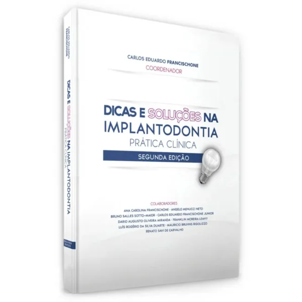 Dicas E Soluções Na Implantodontia Prática Clínica