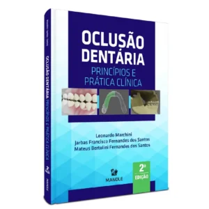 Oclusão Dentária - Princípios E Prática Clínica 2ª Edição