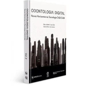 Odontologia Digital: Novos Horizontes Na Tecnologia Cad/cam