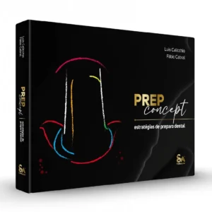 Prep Concept - Estratégias De Preparo Dental