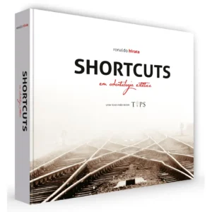 Shortcuts Em Odontologia Estetica